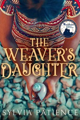  The Weaver's Daughter： A Tale of Threads, Destiny, and Unforeseen Consequences!